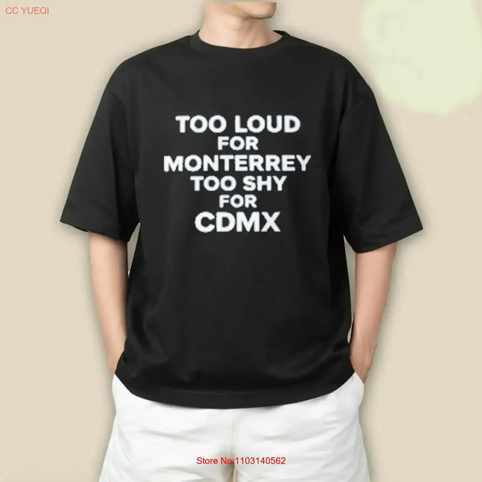 Men'S Fashion Monterrey - Camiseta Too Loud For Monterrey Shy